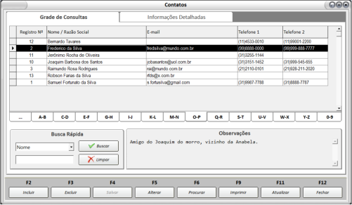 Neste mdulo voc pode organizar toda a sua lista de contatos e adicionar informaes completas sobre cada contato